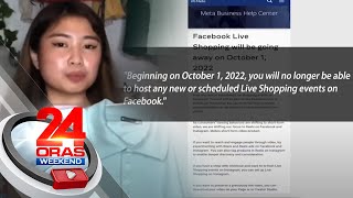 Meta: Live shopping feature ng FB, aalisin na simula Oct. 1, 2022 | 24 Oras Weekend