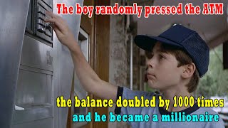 The boy randomly pressed the ATM, and the balance doubled by 1000 times, and he became a millionaire
