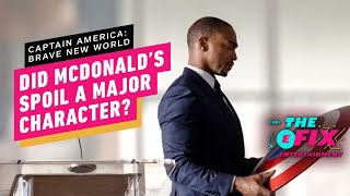 McDonald's May Have Spoiled Major Captain America 4 Reveal - IGN The Fix: Entert