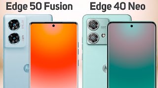 Motorola Edge 50 Fusion vs Motorola Edge 40 Neo