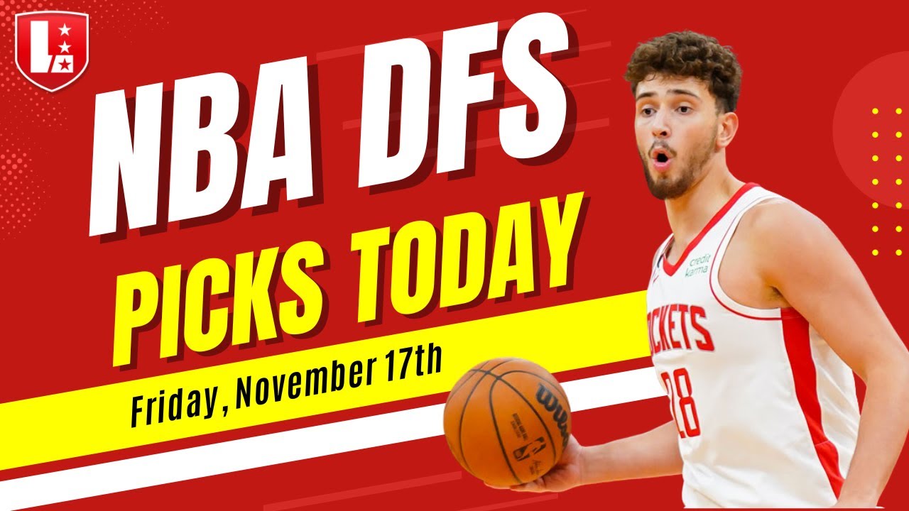 NBA DFS Today 11/17 Draftkings & FanDuel | NBA Picks & Slate Breakdown ...