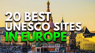 20 Best UNESCO World Heritage Sites In Europe  | Europe Travel Guide