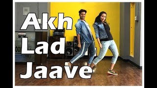 Akh Lad Jaave | Easy dance Steps   | Vicky and Aakanksha