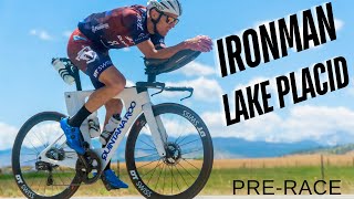 Ironman Lake Placid || Pre Race