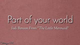 Part Of Your World - The Little Mermaid (Lyrics)