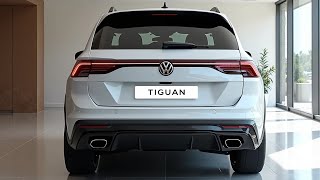 All New 2025 Volkswagen Tiguan ; Redefined Comfort, Design and Style