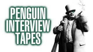 Batman Arkham City Penguin Interview Tapes