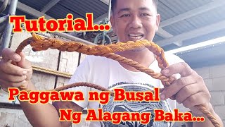 EP:35 Paano gumawa Busal sa Alagang Baka