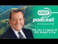 Episode 56 | Life & Legacy of Bill Bright & Cru