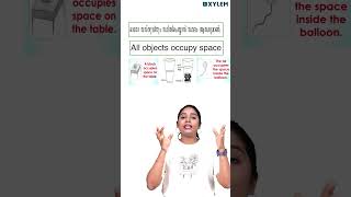 All Objects Occupy Space! | Xylem Class 4