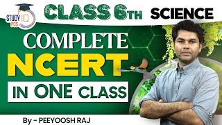 Complete NCERT Science Class 6th in One Shot | General Science NCERT for All State PCS | Study IQ