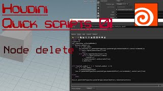 Houdini Quick scripts 01-Node delete-