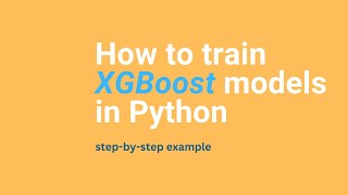 Tuning Xgboost In Python Running Xgboost In Python How To Run Xgboost