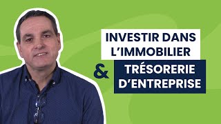 Freelance en société : Investir dans l’immobilier par la trésorerie de son entreprise