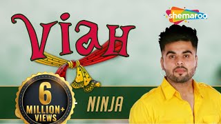Viah : Ninja (Full Song)  | New Punjabi Songs |  Official Video | Latest Punjabi Songs