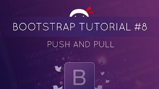 Bootstrap Tutorial #8 - Push & Pull