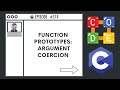 Function Prototypes: Argument Coercion | Ep. 174 | C Programming Language