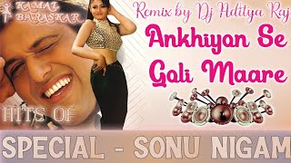 Ankhiyon Se Goli Maare [DULHE RAJA] - [Electro Jumper Dance Mix] Dj D Blankodi By Dj Aditya Raj