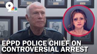 EPPD Police Chief on controversial arrest