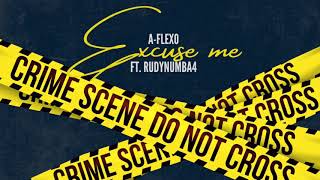 A-Flexo - Excuse me (feat. RudyNumba4)