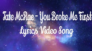 You broke me first Lyrics || Tate McRae  || You broke me first karaoke ||
