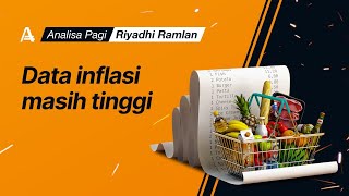 Data inflasi masih tinggi | AMarkets