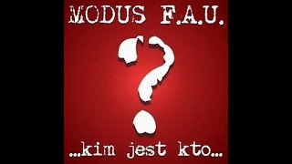 Modus F.A.U.  -  Biała lokomotywa -  Kim jest kto