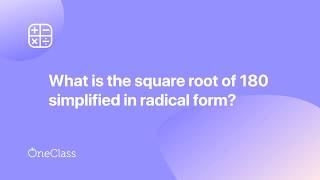 square root of 180 simplified