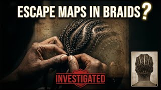 Slaves Hid Escape Maps in Their Braids—Is It True? (Full Investigation)