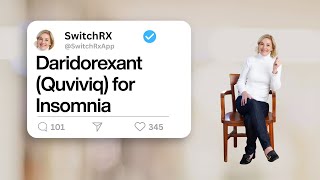 Daridorexant (Quviviq) for Insomnia (Sleeping Pill)