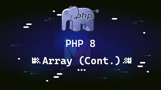 Mastering Array in PHP 8 - Part 2 (Khmer)