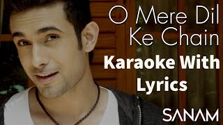 O Mere Dil Ke Chain | Sanam | Karaoke With Lyrics