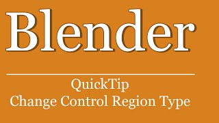 QuickTip #352 - Blender Python Tutorial - Change Control Region Type