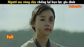 [Review Phim] Người mẹ vùng dậy chống lại bẹo lực gia đình