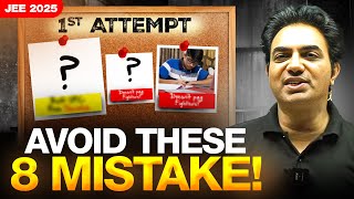 BOOST Your JEE 1st Attempt Score🔥 || Avoid These 8 Mistakes😱 || JEE 2025