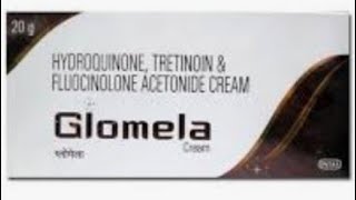 Glomela skin cream के बारे में जानकारी हिंदी में