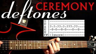 Deftones Ceremony Guitar Lesson / Guitar Tabs / Guitar Tutorial / Guitar Chords / Guitar Cover