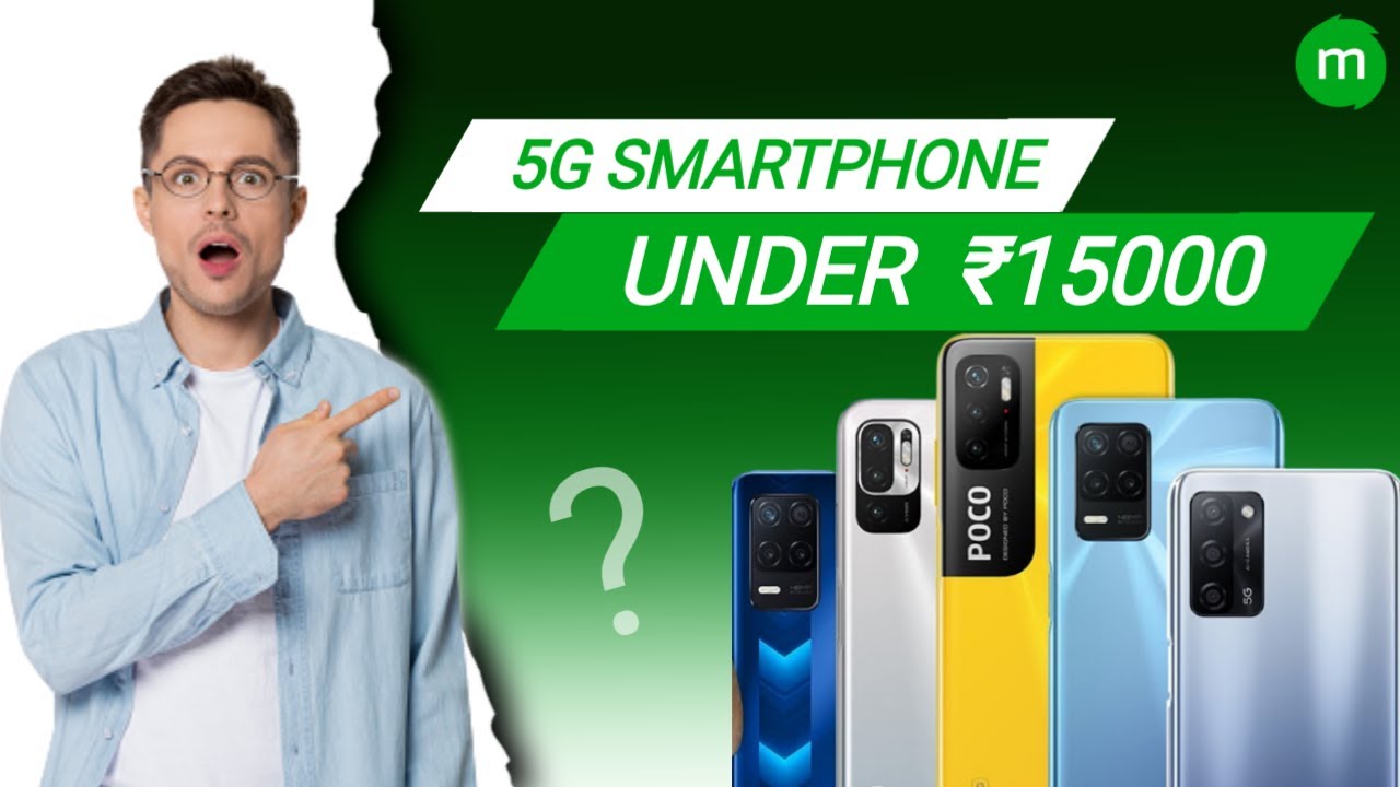 Top 5 Best 5G Smartphones Under ₹15000 Budget 🔥 Best 5G Mobile Under ...