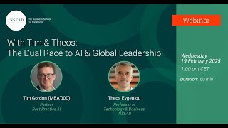 With Tim \u0026 Theos: The Dual Race to AI \u0026 Global Leadership w/ Theos Evgeniou \u0026 Tim Gordon