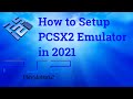 How to Setup PCSX2 Emulator for PS2 in 2022