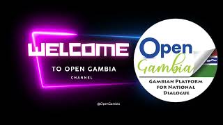 Welcome to Open Gambia Channel