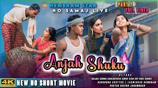 Anjah Shuku part 2 full video || new ho short film || 4k HD VIDEO || HO VIDEO#Mithunhembram