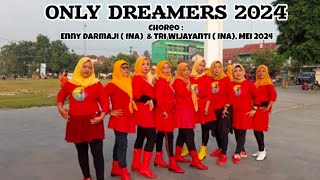 ONLY DREAMERS 2024 LINE DANCE CHOREO BY ENNY DARMAJI ( INA) & TRI WIJAYANTI ( INA) #helenefischer