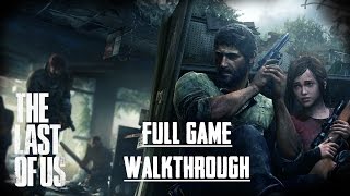 The Last of Us (PS4) - Full Game - No Commentary