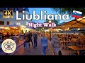 ✨Night Walking Tour of the Beating Heart of Ljubljana, June 2024 | 4k UHD 60fps