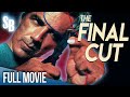 The Final Cut (1995) | Full Movie | Sam Elliot | Charles Martin Smith | Anne Ramsay