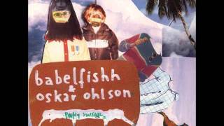 Babel Fishh \u0026 Oskar Ohlson feat  Univac