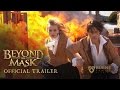 Beyond The Mask - Official Trailer (HD)