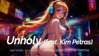 Unholy - Sam Smith (feat. Kim Petras) - David Guetta Acid Remix