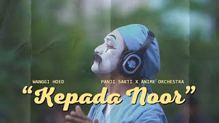 Kepada Noor - Neda Waditra Silent Concert